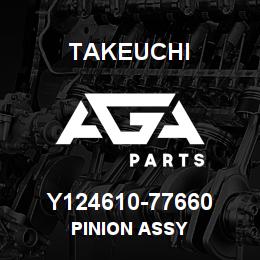 Y124610-77660 Takeuchi PINION ASSY | AGA Parts