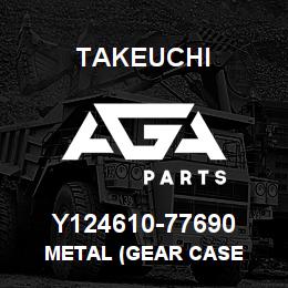 Y124610-77690 Takeuchi METAL (GEAR CASE | AGA Parts