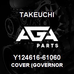 Y124616-61060 Takeuchi COVER (GOVERNOR | AGA Parts