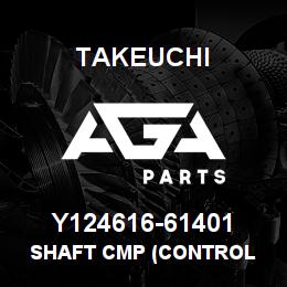 Y124616-61401 Takeuchi SHAFT CMP (CONTROL | AGA Parts