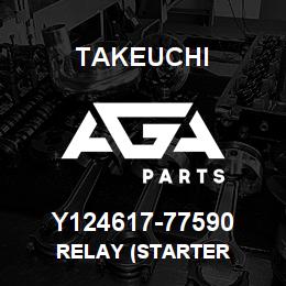 Y124617-77590 Takeuchi RELAY (STARTER | AGA Parts