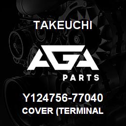 Y124756-77040 Takeuchi COVER (TERMINAL | AGA Parts