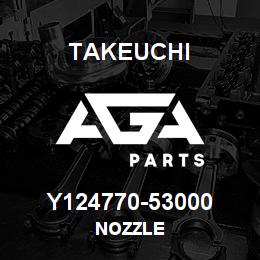 Y124770-53000 Takeuchi NOZZLE | AGA Parts