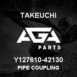 Y127610-42130 Takeuchi PIPE COUPLING | AGA Parts