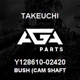 Y128610-02420 Takeuchi BUSH (CAM SHAFT | AGA Parts