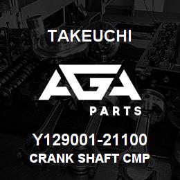 Y129001-21100 Takeuchi CRANK SHAFT CMP | AGA Parts