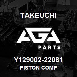 Y129002-22081 Takeuchi PISTON COMP | AGA Parts