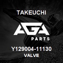 Y129004-11130 Takeuchi VALVE | AGA Parts