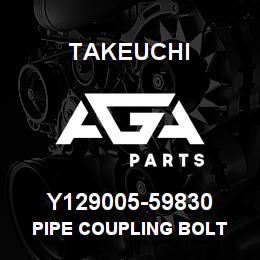Y129005-59830 Takeuchi PIPE COUPLING BOLT | AGA Parts