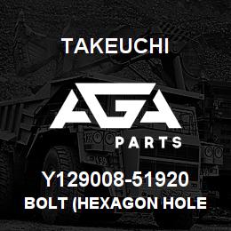 Y129008-51920 Takeuchi BOLT (HEXAGON HOLE | AGA Parts