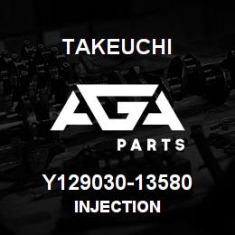 Y129030-13580 Takeuchi INJECTION | AGA Parts