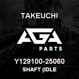 Y129100-25060 Takeuchi SHAFT (IDLE | AGA Parts