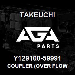 Y129100-59991 Takeuchi COUPLER (OVER FLOW | AGA Parts