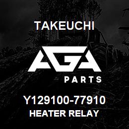 Y129100-77910 Takeuchi HEATER RELAY | AGA Parts