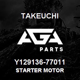 Y129136-77011 Takeuchi STARTER MOTOR | AGA Parts