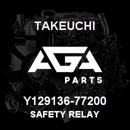Y129136-77200 Takeuchi SAFETY RELAY | AGA Parts