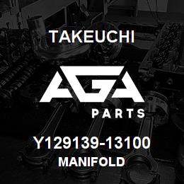 Y129139-13100 Takeuchi MANIFOLD | AGA Parts