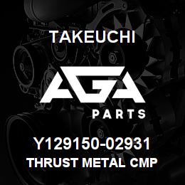 Y129150-02931 Takeuchi THRUST METAL CMP | AGA Parts