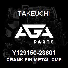 Y129150-23601 Takeuchi CRANK PIN METAL CMP | AGA Parts