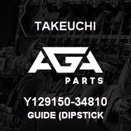 Y129150-34810 Takeuchi GUIDE (DIPSTICK | AGA Parts