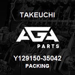 Y129150-35042 Takeuchi PACKING | AGA Parts