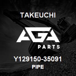 Y129150-35091 Takeuchi PIPE | AGA Parts
