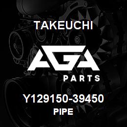 Y129150-39450 Takeuchi PIPE | AGA Parts