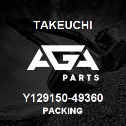 Y129150-49360 Takeuchi PACKING | AGA Parts