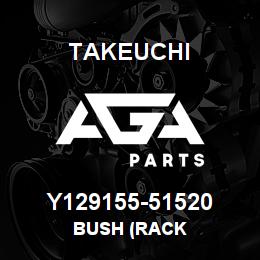 Y129155-51520 Takeuchi BUSH (RACK | AGA Parts