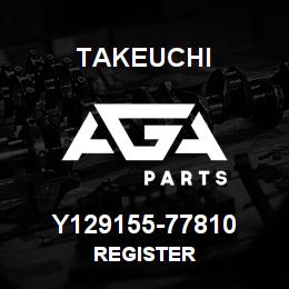 Y129155-77810 Takeuchi REGISTER | AGA Parts