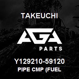 Y129210-59120 Takeuchi PIPE CMP (FUEL | AGA Parts