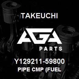 Y129211-59800 Takeuchi PIPE CMP (FUEL | AGA Parts