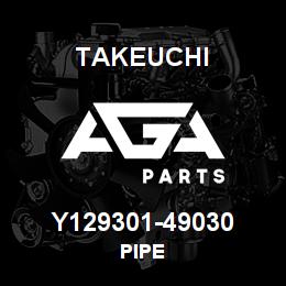 Y129301-49030 Takeuchi PIPE | AGA Parts