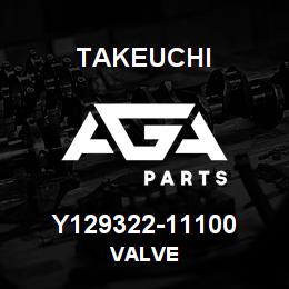 Y129322-11100 Takeuchi VALVE | AGA Parts