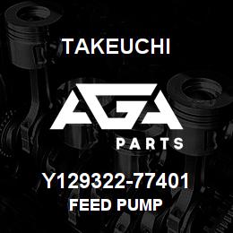 Y129322-77401 Takeuchi FEED PUMP | AGA Parts