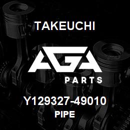 Y129327-49010 Takeuchi PIPE | AGA Parts