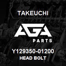 Y129350-01200 Takeuchi HEAD BOLT | AGA Parts