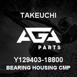 Y129403-18800 Takeuchi BEARING HOUSING CMP | AGA Parts