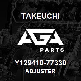 Y129410-77330 Takeuchi ADJUSTER | AGA Parts