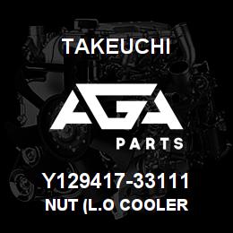 Y129417-33111 Takeuchi NUT (L.O COOLER | AGA Parts