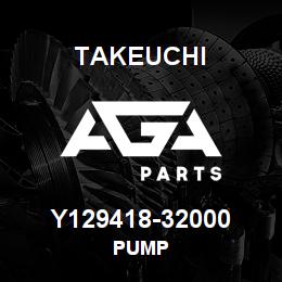 Y129418-32000 Takeuchi PUMP | AGA Parts
