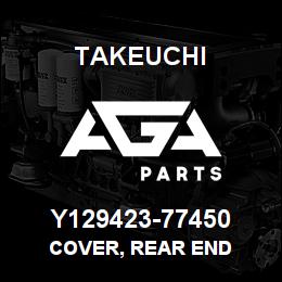 Y129423-77450 Takeuchi COVER, REAR END | AGA Parts