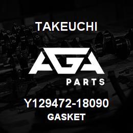 Y129472-18090 Takeuchi GASKET | AGA Parts