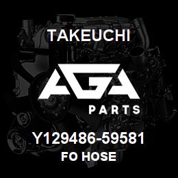 Y129486-59581 Takeuchi FO HOSE | AGA Parts