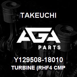 Y129508-18010 Takeuchi TURBINE (RHF4 CMP | AGA Parts