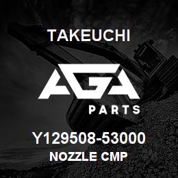 Y129508-53000 Takeuchi NOZZLE CMP | AGA Parts