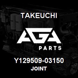 Y129509-03150 Takeuchi JOINT | AGA Parts