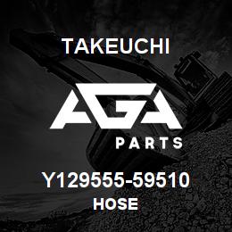Y129555-59510 Takeuchi HOSE | AGA Parts