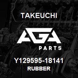 Y129595-18141 Takeuchi RUBBER | AGA Parts