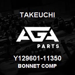 Y129601-11350 Takeuchi BONNET COMP | AGA Parts